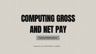 COMPUTING GROSS AND NET PAY