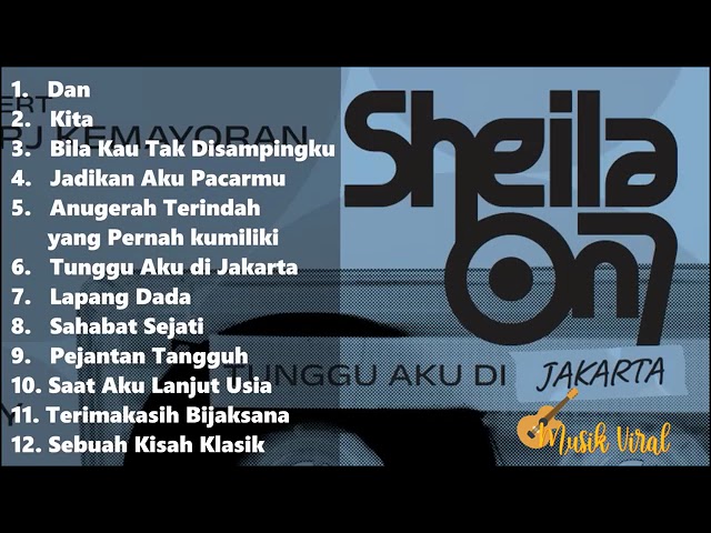 Tunggu Aku di Jakarta Sheila on 7   Kompilasi Lagu Terbaik class=