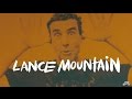 Nike SB Chronicles, Vol. 3 | Lance Mountain