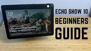 Echo Show 10 - Complete Beginners Guide Wealth