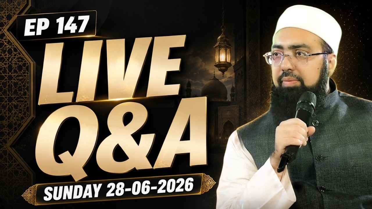 Ep:147 || LIVE Q&A || Dr.Mufti  Yasir Nadeem Al Wajidi ||