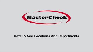 Mastercheck App Supervisor Dashboard How To Add Locations And Departments