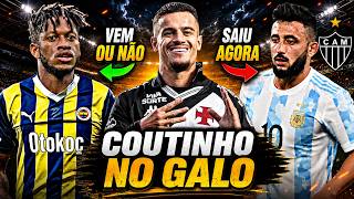 FRED VEM OU NÃO? COUTINHO NO GALO SERIA UMA BOA? MATIAS VARGAS É POSSÍVEL?