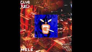 Melé feat Lazarusman - Jozi To The D (Extended Mix) [Club Bad] Resimi