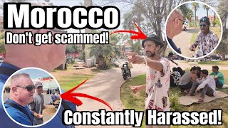 MOROCCO- Don’t Get Scammed Or Harassed In Marrakech! Why Do Moroccans Want To Flee The Country!?