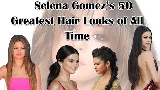 Selena Gomez's Iconic Hairstyles: Top 40 Unforgettable Looks