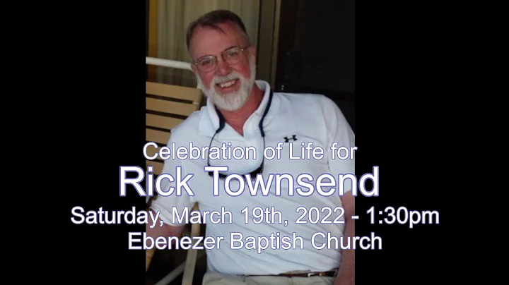 Celebration of Life for Rick Townsend - March 19th...