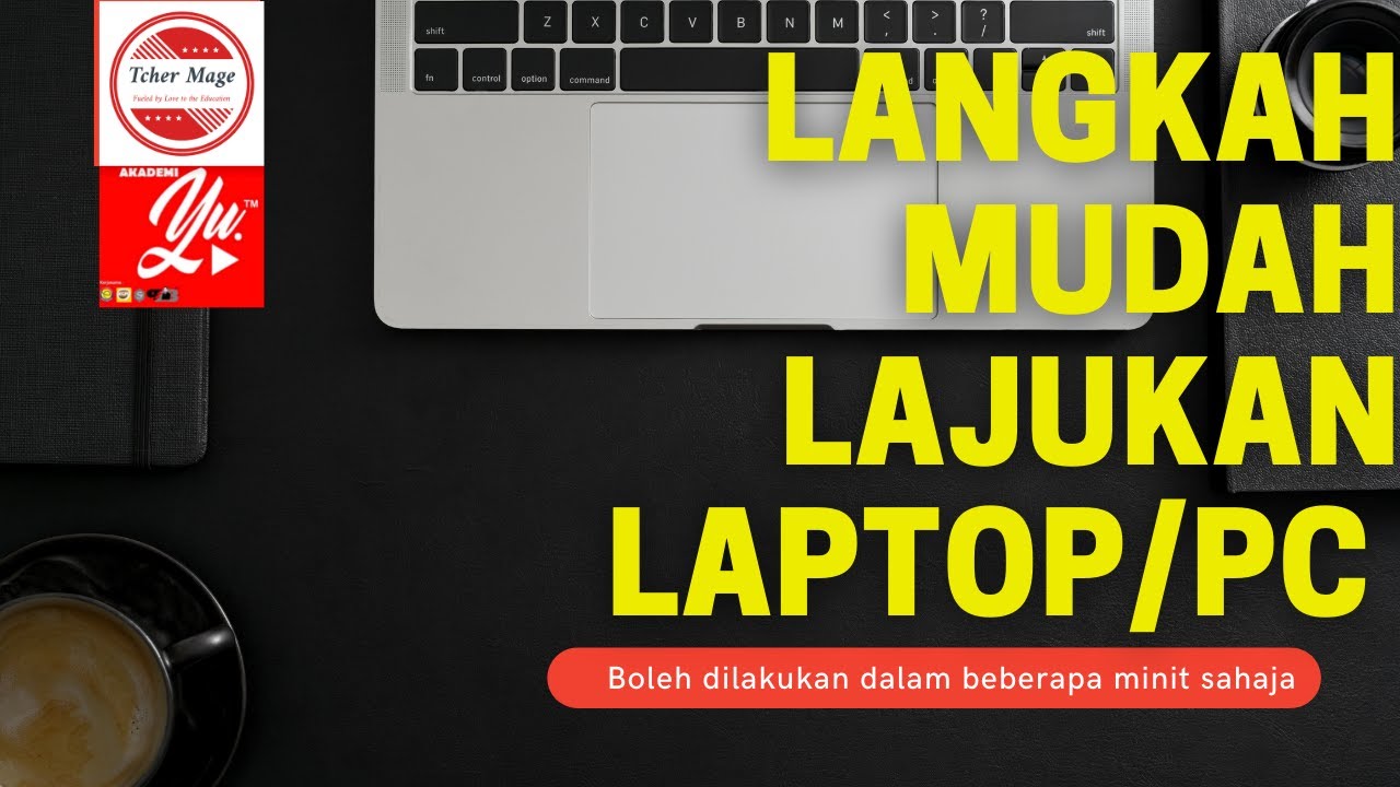 Langkah Mudah Lajukan Laptop/PC - YouTube