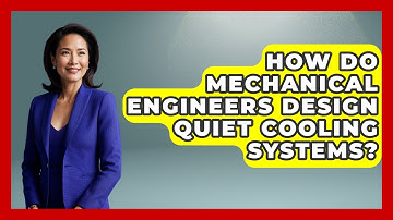 How Do Mechanical Engineers Design Quiet Cooling Systems? - Mechanical Engineering Explained