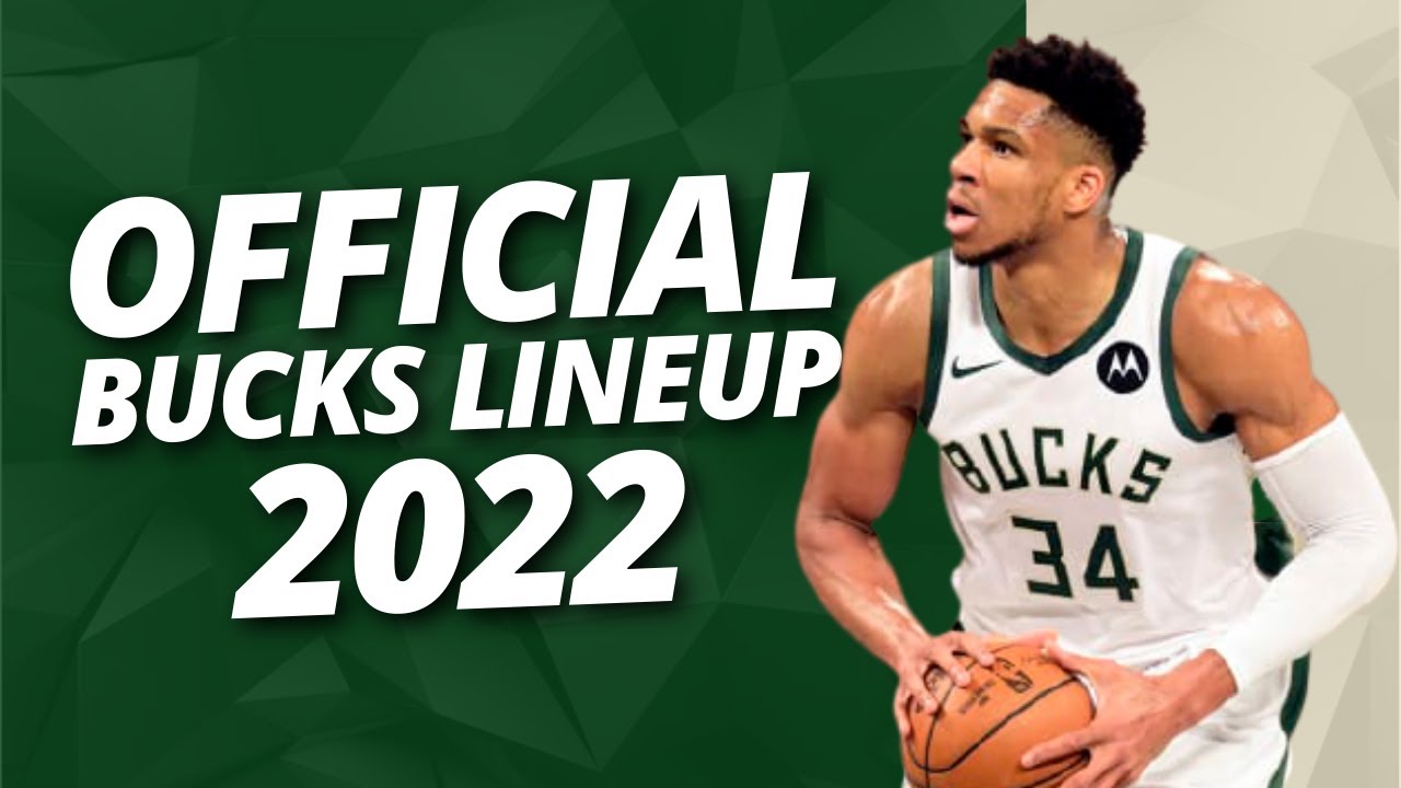 Milwaukee Bucks Official Lineup 2022 Bucks Official Roster 2022 YouTube