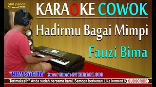 HADIRMU BAGAI MIMPI Karaoke Nada Cowok ( Key Bm )