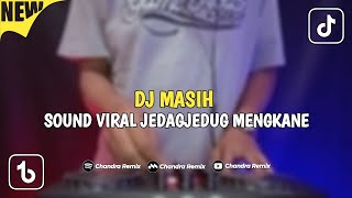 DJ MASIH TIKTOK VIRAL TERBARU 2024 WALAU BADAI MENGHADANG FULL JEDAGJEDUG