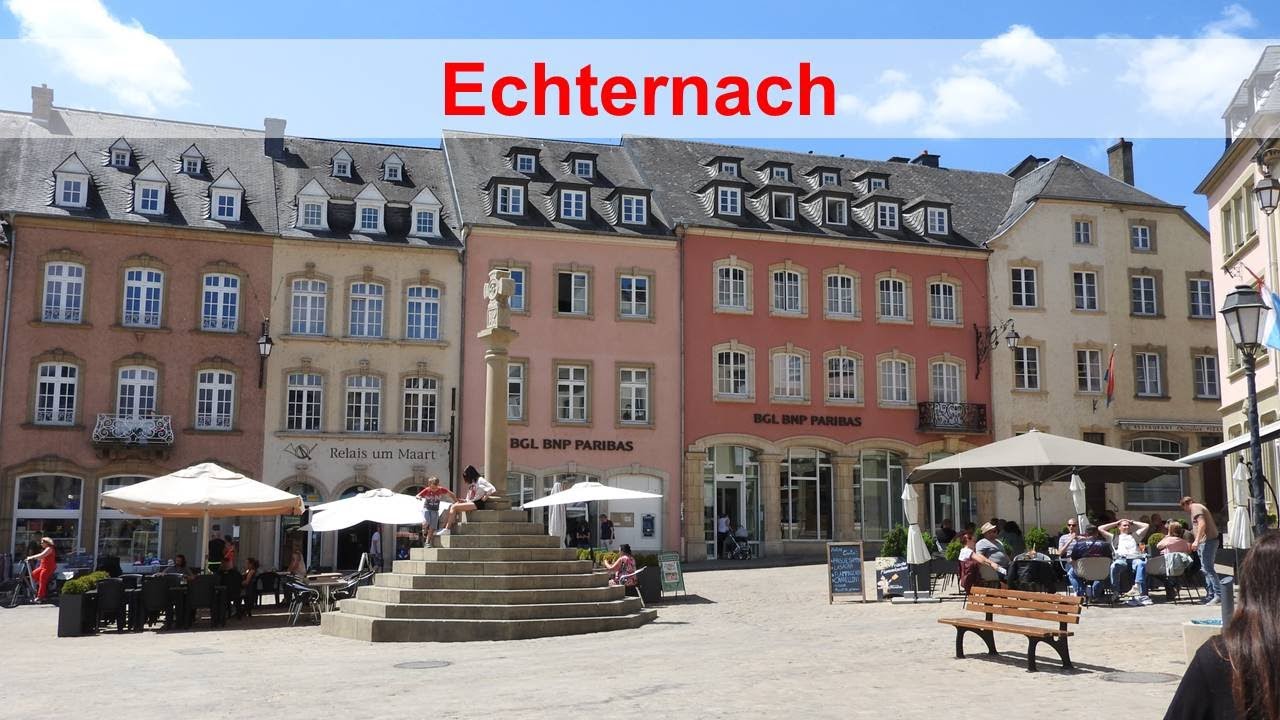 Echternach - Sehenswürdigkeiten der ältesten Stadt Luxemburgs