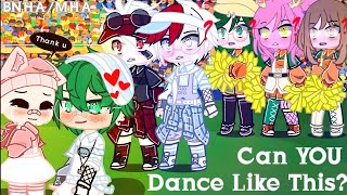 Can You Dance Like This? |BNHA/MHA|meme/skit|Ft. DekuSquad and BakuSquad|AU|