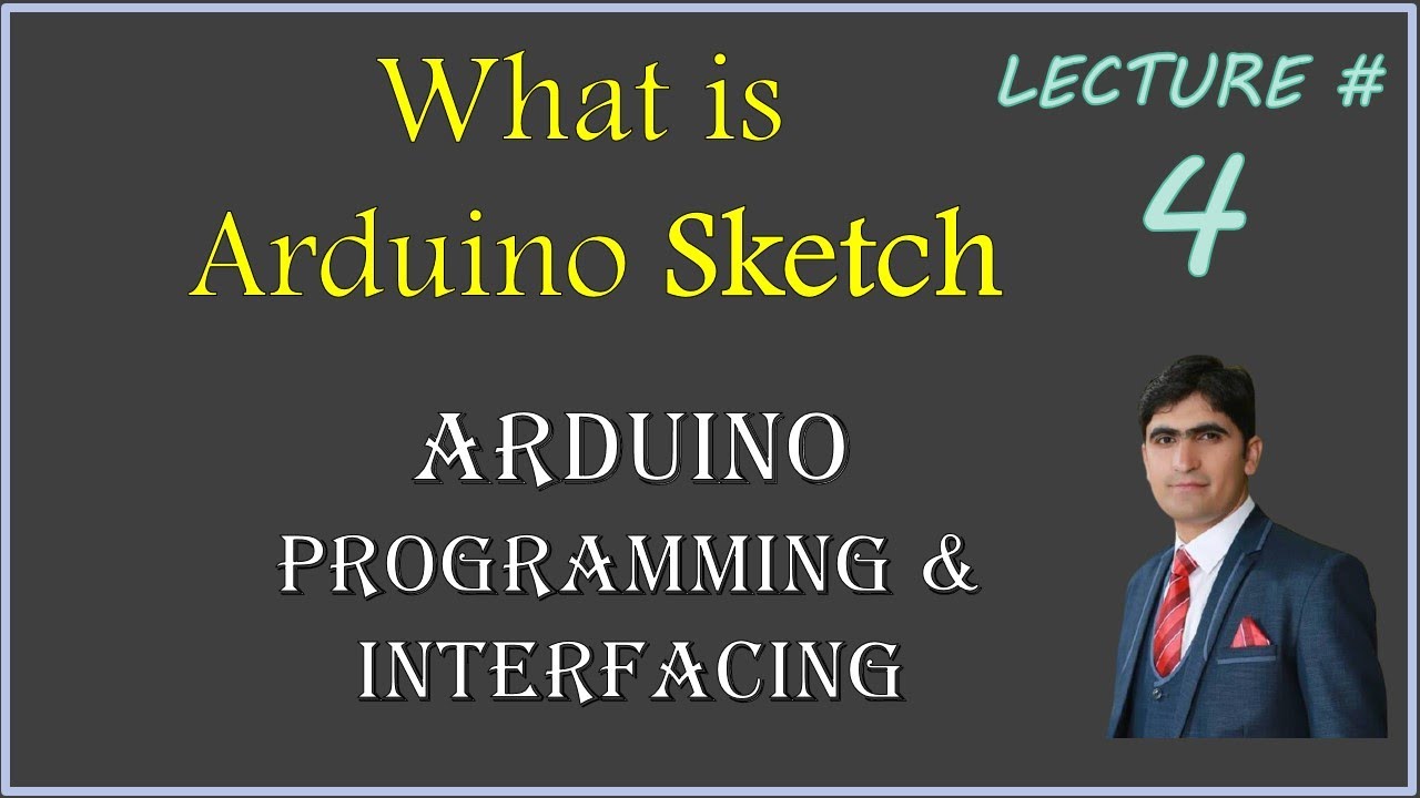 Arduino Sketch | what is Arduino Sketch | Arduino Programming - YouTube