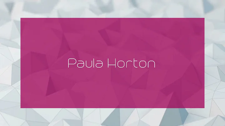 Paula Horton - appearance
