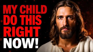 🛑 GOD SAYS;- MY CHILD, DO THIS BEFORE TODAY ENDS! | GOD'S MESSAGE FOR YOU TODAY | Ep~ 253