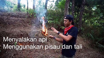 BUSHCRAFT TIPS: Membuat api tanpa korek
