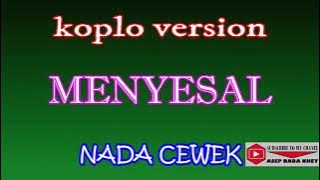 MENYESAL KOPLO (COVER) KARAOKE DANGDUT