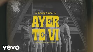 LOUTA - AYER TE VI (Official Video) ft. Zoe Gotusso chords