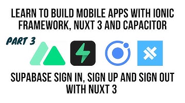Nuxt Ionic,  Build A Supabase Starter App, Setup and Authentication - Part 3