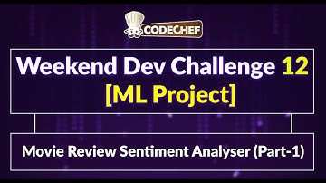 Movie Review Sentiment Analyser (Part-1) Weekend Dev 12 | ML Projects