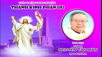 CÁO PHÓ Và Tiểu Sử Cha Tôma Nguyễn Văn Mân | Linh Mục Giáo Phận Long Xuyên