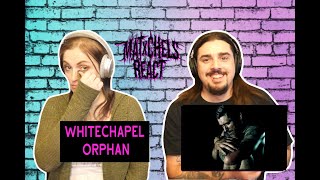 Whitechapel - Orphan (React/Review)