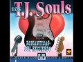 LOS T J SOULS un viejo amor