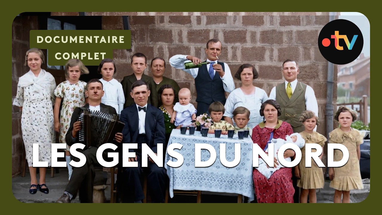 Les gens du Nord : ils racontent l'histoire de leur région – Documentaire complet