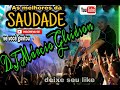 As melhores da Saudade (baile romântico) DJ Márcio Gleidson