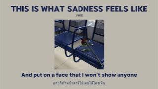 [แปลไทย] this is what sadness feels like - JVKE