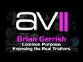 AV2 - Brian Gerrish - Common Purpose: Exposing the Real Traitors