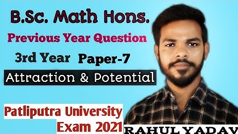 @LetsSolveTheMaths PPU Previous Year Question Paper-7 Exam 2021| Attraction & Potential|