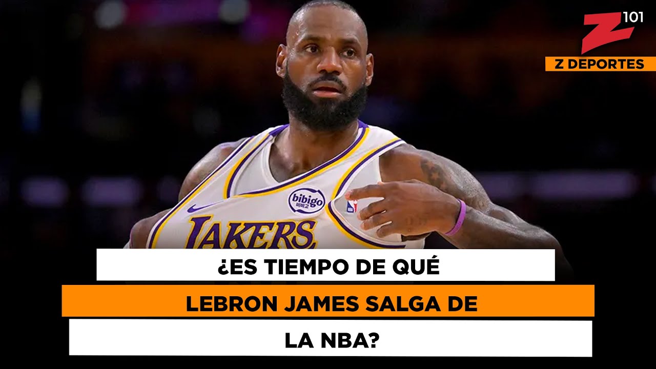¿Es tiempo de qué LeBron James salga de la NBA?