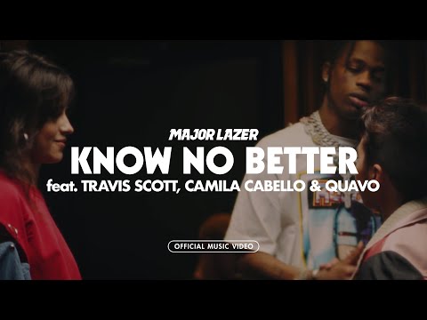 Major Lazer - Know No Better (feat. Travis Scott, Camila Cabello & Quavo) (Official Music Video)