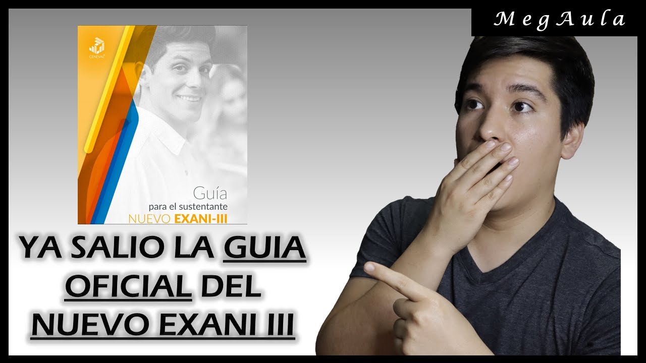 Conoce todo sobre la GUIA DEL NUEVO EXANI III 😱😱😱❗❗