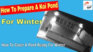 Preparing A Koi Pond For Winter - How To Cover A Pond Ready For Winter - Polycarbonate Sheets