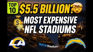 Most Expensive NFL Stadiums