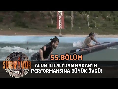 Acun Ilıcalı'dan Hakan'ın performansına büyük övgü! | 55. Bölüm | Survivor 2018