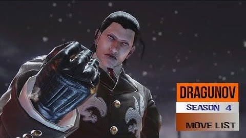 tekken 7 dragunov seaon 4 move list