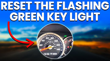 Green Key Light Flashing On A Honda Accord (Meaning, Causes And How To Reset)