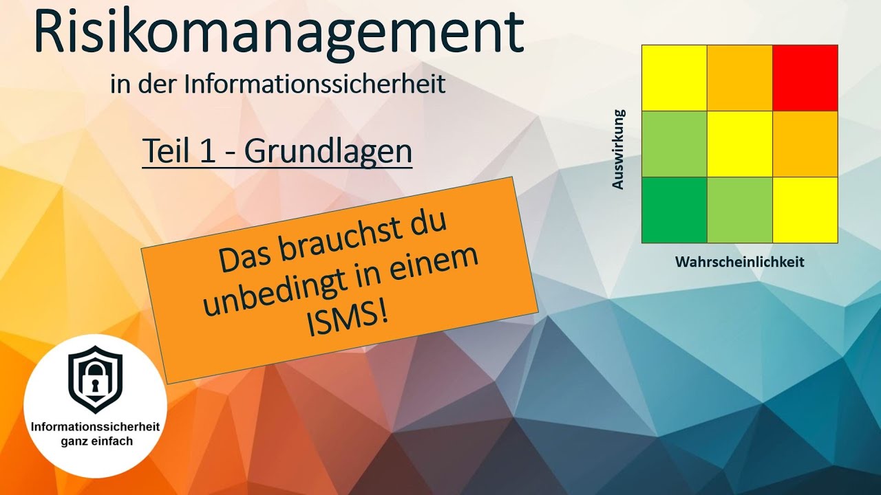 Information Security und Risikomanagement | Grundlagen einfach erklärt