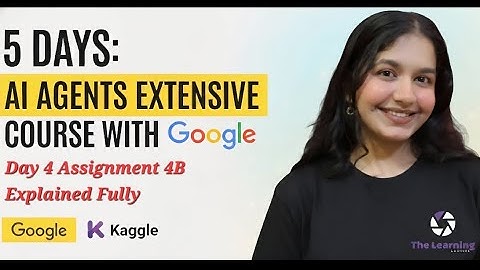 Day 4 Assignment 4b : 5 days AI agents intensive course with Google