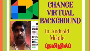 #GoogleMeet #DakshanDisplay How to Change Google Meet Virtual  Background on Android Mobile in Tamil