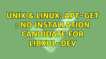 Unix & Linux: apt-get : no installation candidate for libxul-dev (2 Solutions!!)