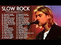 Bon jovi, Air Supply, Scorpions, Aerosmith, Led Zeppelin, Nirvana Slow Rock Love Song 70s 80s 90s