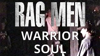 Rag Men - Warrior Soul [LIVE 2004]