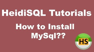 HeidiSQL Tutorial 01 :- How to install Mysql