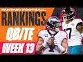 2023 Fantasy Football RANKINGS - TOP 24 QBs &amp; Top 18 TEs for Week 13